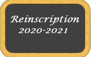 INFORMATIONS RÉINSCRIPTION 2020/2021